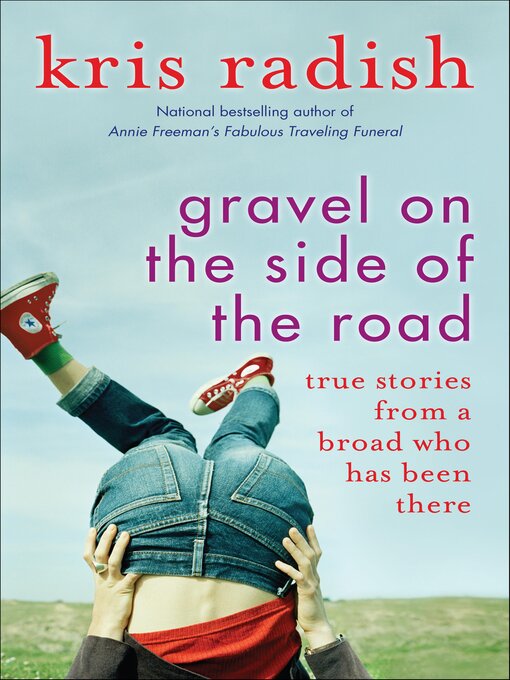 Title details for Gravel on the Side of the Road by Kris Radish - Wait list